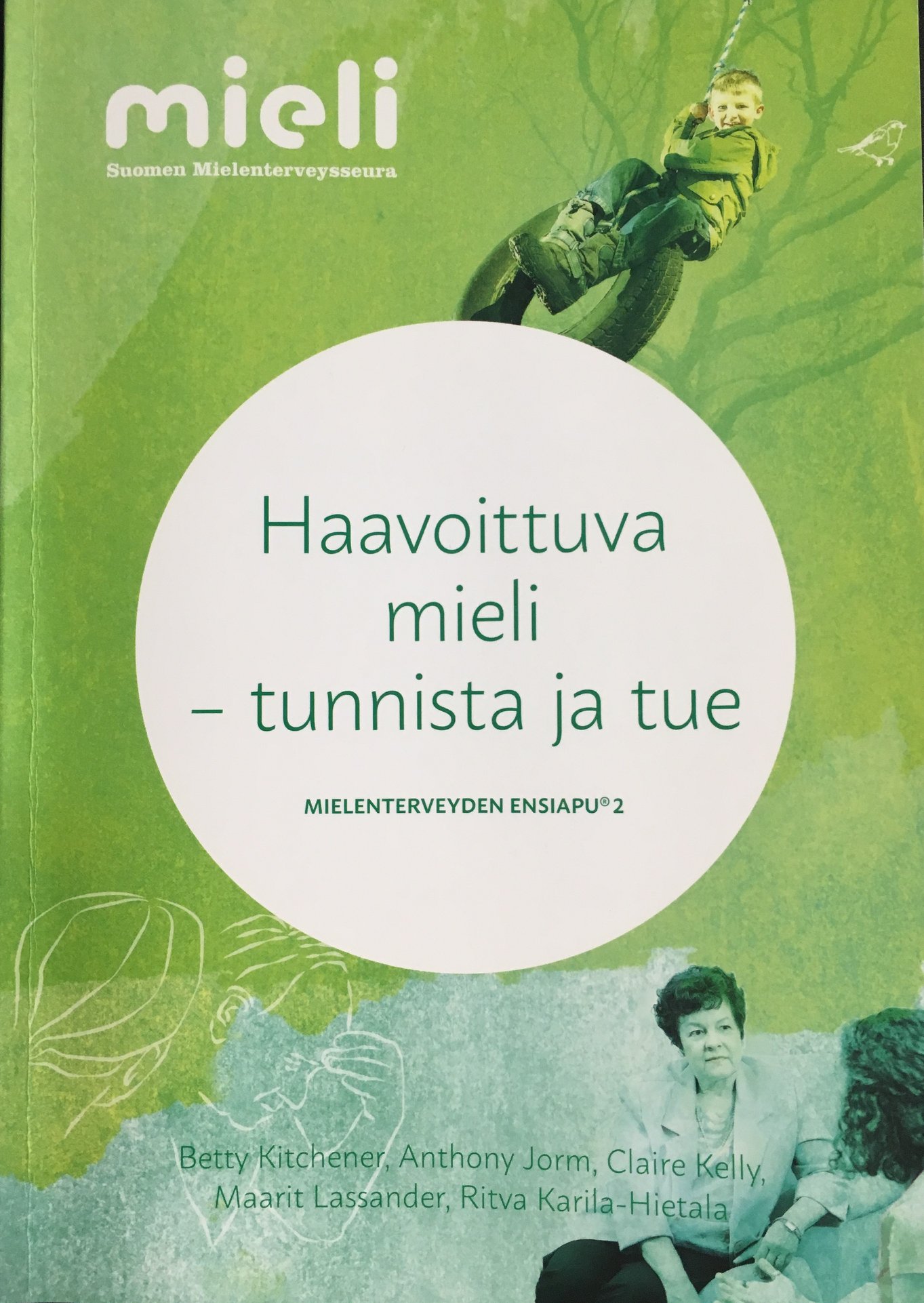 Haavoittuva mieli - tunnista ja tue : Mielenterveyden ensiapu®2