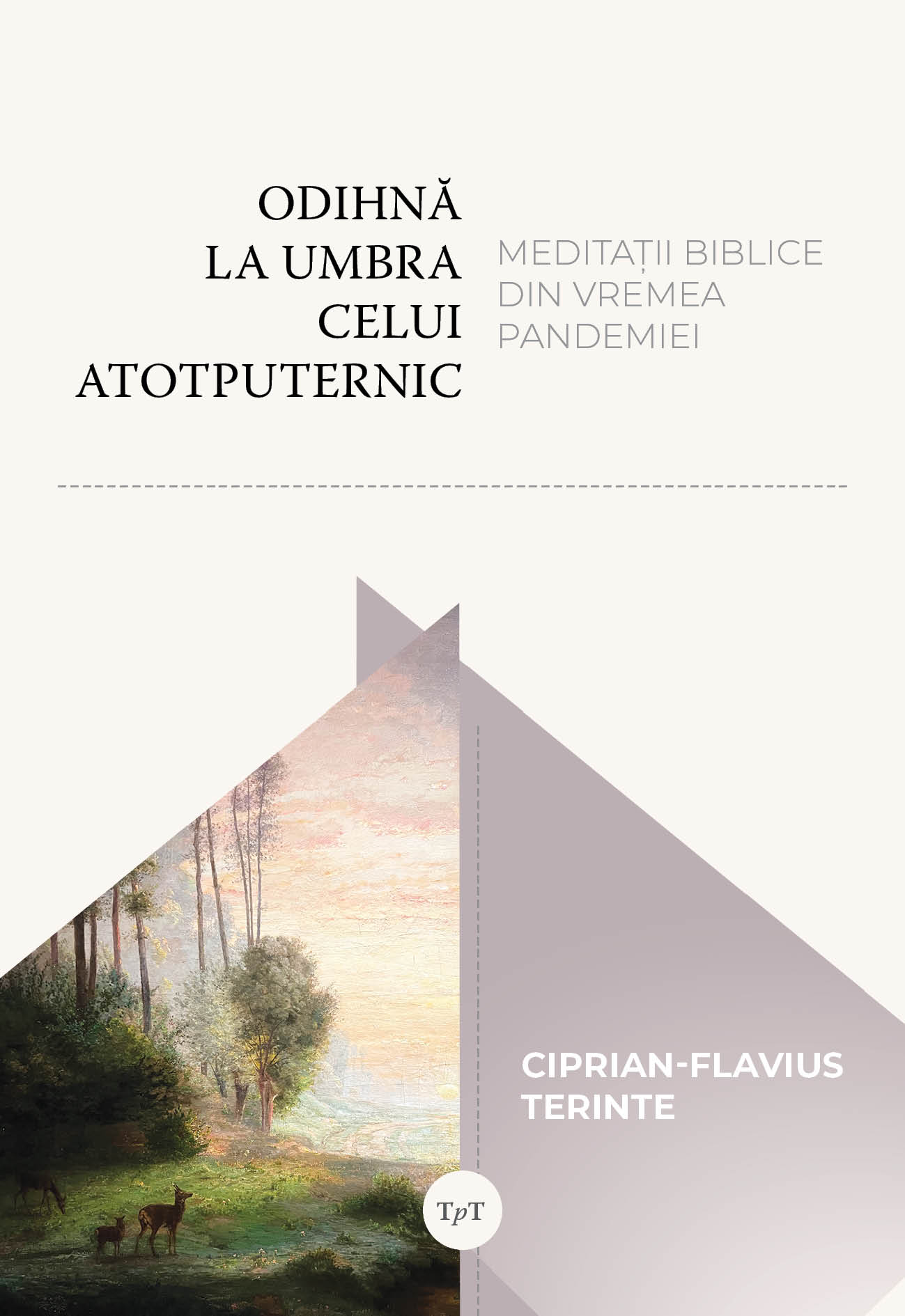 Odihnă la umbra celui Atotputernic: Meditații biblice din vremea pandemiei