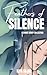 FEATHERS OF SILENCE: A SHOR...