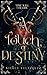 A Touch of Destiny