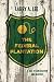 The Federal Plantation: A T...