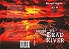 Dead River by Brian J.   Smith