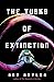 The Tusks of Extinction by Ray Nayler