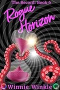 Rogue Horizon: The Record, Book 6