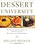 Dessert University: More Th...