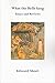 What the Bells Sang. Essays and Reviews