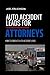 Auto Accident Leads For Attorneys: How To Generate Auto Accident Leads (Business Lead Generation Books)