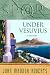 SPQR XI: Under Vesuvius (The SPQR Roman Mysteries)