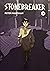 Stonebreaker Part Four (Sto...