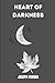 heart of darkness by Joseph Conrad