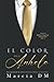 El Color del Anhelo (Walker Segunda Generación) (Spanish Edition)