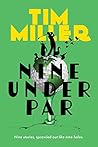 Nine Under Par