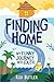 Finding Home: My Funny Jour...