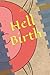 Hell Birth: Tales of Extrem...
