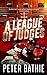 A League of Judges by Peter Bathie