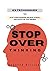 23 Techniques to Stop Overthinking, Relieve Stress, and Focus... by Brandon Williams