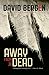Away from the Dead by David Bergen