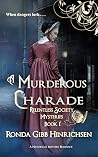 A Murderous Charade (Relentless Society Mysteries, #1)