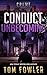 Conduct Unbecoming: A C.T. ...