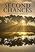 Second Chances: A Short Story Anthology (Short Story Challenge Anthologies)