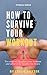 How to Survive Your Workout by Leslie Baxter