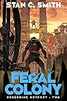 Feral Colony