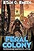 Feral Colony (Peregrine Outpost Book 2)