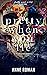 Pretty When You Lie by Anne Roman