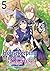 Housekeeping Mage from Another World: Making Your Adventures Feel Like Home! Manga, Vol. 5