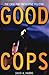 Good Cops: The Case For Preventive Policing