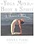 Yoga Mind, Body & Spirit: A Return to Wholeness