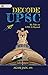 Decode UPSC: My Take On UPS...