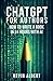 ChatGPT for authors: How to write a book in 24 hours with artificial intelligence