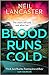 Blood Runs Cold