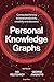 Personal Knowledge Graphs: ...