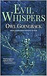 Evil Whispers by Owl Goingback