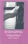 How Dwarfs Experience the World Around Them: The Personal Geographies of "Disabled" People How Dwarfs Experience the World Around Them: The Personal Geographies of "Disabled" People