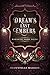 A Dream's Last Embers: A Co...
