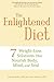 The Enlightened Diet: Seven...
