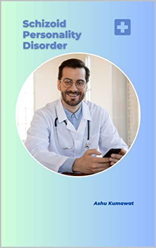 Schizoid Personality Disorder (Kindle Edition)