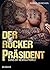 Der Rockerpräsident. Rocker...