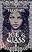 Hearts of Ice & Glass (The ...