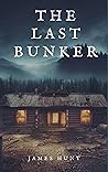 The Last Bunker: ...