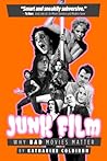 Junk Film: Why Ba...