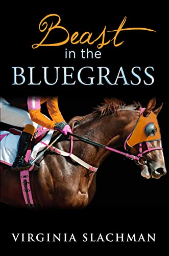 Beast in the Bluegrass (Bluegrass Horse Racing Series)