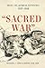 Sacred War by Theodore F. Cook