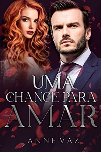 Uma Chance para Amar (Portuguese Edition)