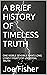 A BRIEF HISTORY OF TIMELESS...