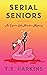 Serial Seniors (Egret's Lof...
