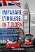 IMPARARE L’INGLESE IN 7 GIORNI by Oliver Brown